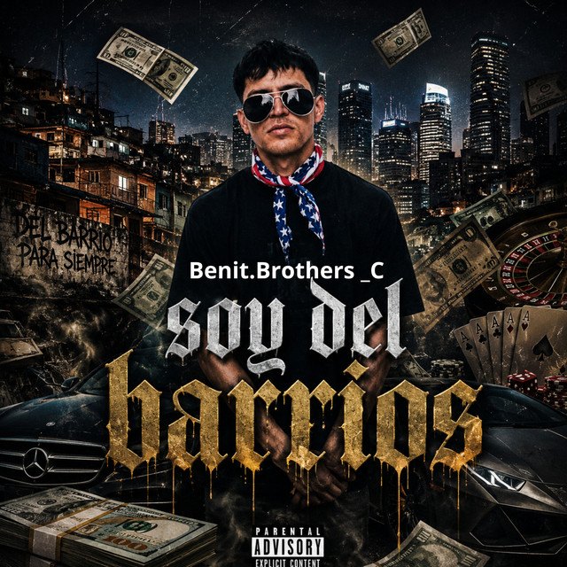 SOY DEL BARRIOS — Benit.Brothers_C