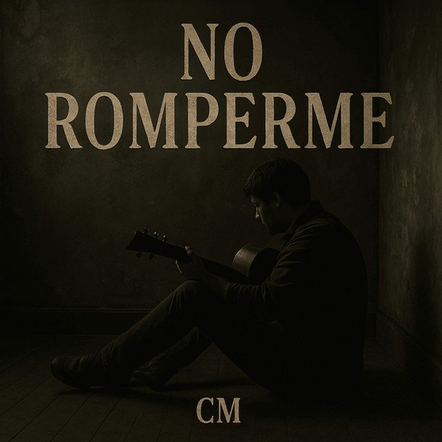 No romperme — CM