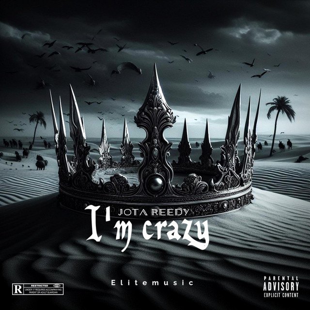 I'm crazy — Jota Reedy